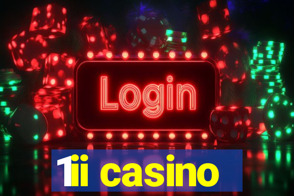 1ii casino